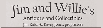 Jim and Willie’s Antiques and Collectibles